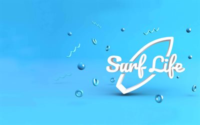 Surf Life, 4k, minimal, ism, short quotes, blue backgrounds, creative, Surf Life quote